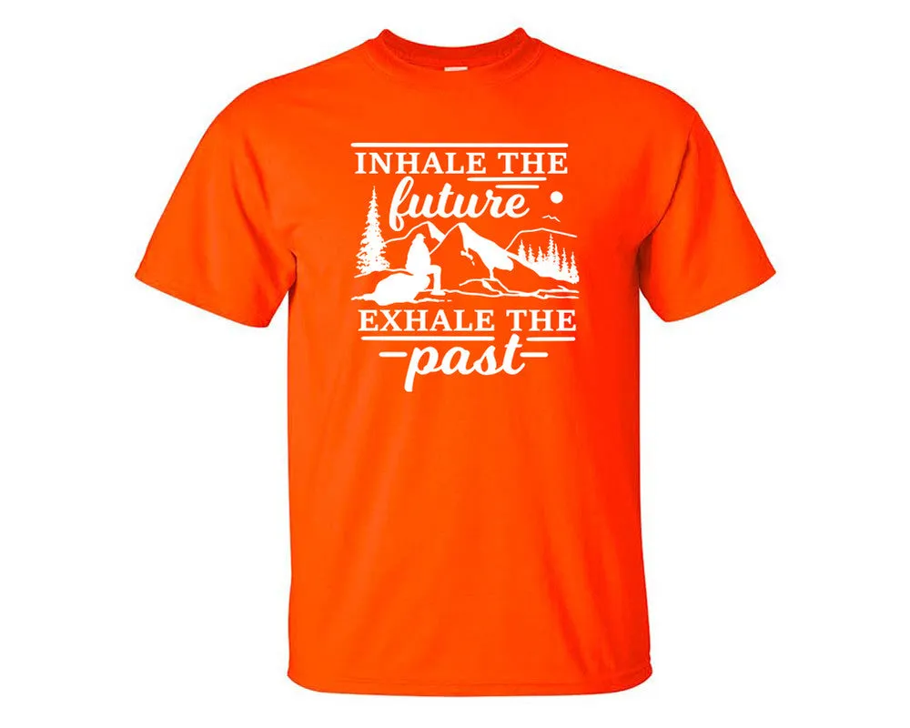 Inhale The Future Exhale The Past Men T Shirt